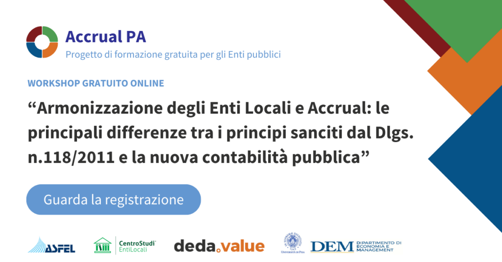 Armonizzazione degli Enti Locali e Accrual: le principali differenze tra i principi sanciti dal Dlgs. n.118/2011 e la nuova contabilità pubblica